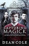 Capturing Magick