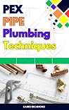 PEX Pipe Plumbing...