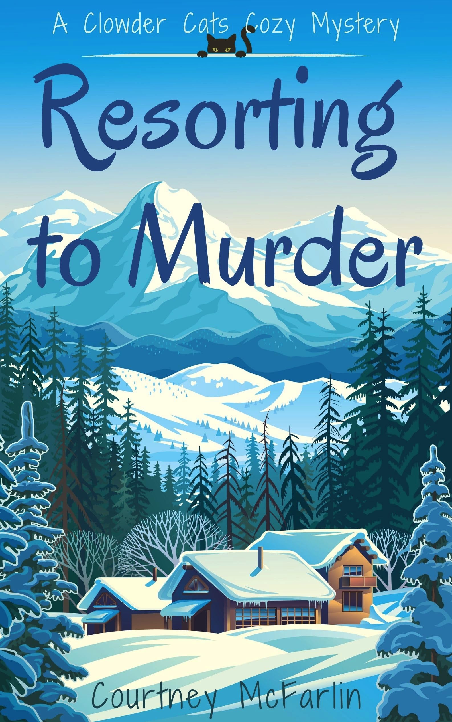 Resorting to Murder (Clowder Cats Cozy, #1)