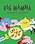 Big Mamma Italian Recipes in 30 Minutes: Shower Time Included