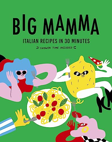 Big Mamma Italian Recipes in 30 Minutes: Shower Time Included (Hardcover)