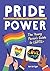 Pride Power: The Young Person's Guide to LGBTQIA+