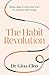 The Habit Revolution: Simpl...