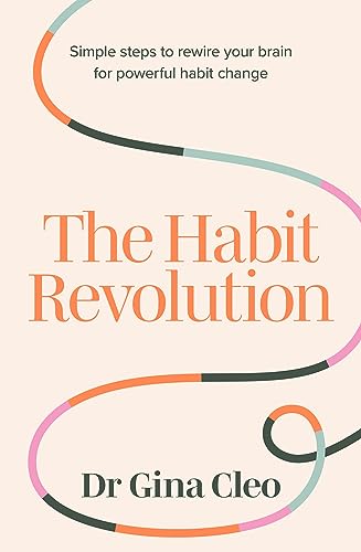 The Habit Revolution: Simple steps to rewire your brain for powerful habit change (Paperback)