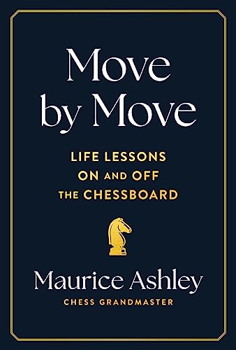Move by Move: Life Lessons on and off the Chessboard (Hardcover)