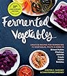 Fermented Vegetables by Kirsten K. Shockey