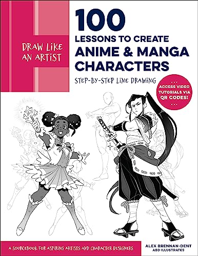 100 Lessons to Create Anime and Manga Characters: Step-by-Step Line Drawing (Draw Like an Artist, #8)