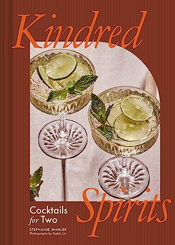 Kindred Spirits: Cocktails for Two (Hardcover)