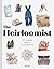 The Heirloomist: 100 Treasu...