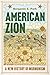 American Zion: A New History of Mormonism
