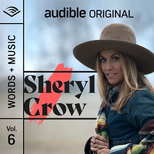 Sheryl Crow: Words + Music (Audiobook)