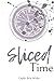 Sliced Time: Caylin White