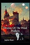 Destiny of the Wind Walkers: Reign of evil
