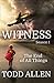 WITNESS: The End of All Thi...