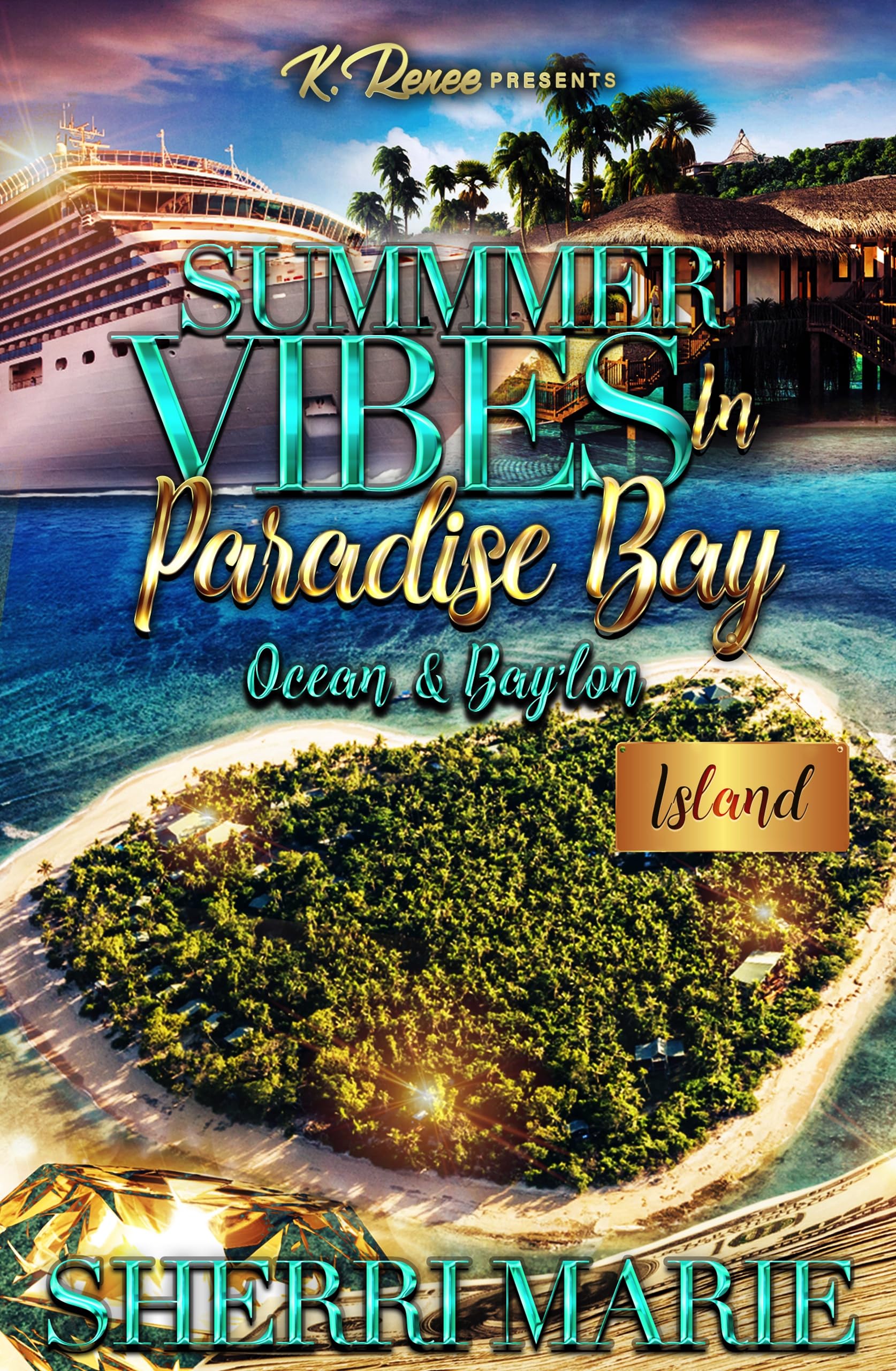 Summer Vibes In Paradise Bay: Ocean & Bay’lon (Kindle Edition)
