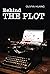 Behind The Plot