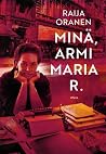Minä, Armi Maria R.