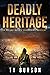 Deadly Heritage: A Roland W...
