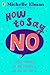 How To Say No