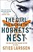 The Girl Who Kicked the Hornets' Nest by Stieg Larsson