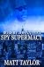 The Spy Supremacy