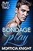Bondage Play (Play Series)