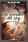 La guardia del rey by Nora Sakavic