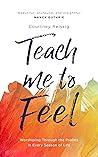 Teach Me To Feel:...