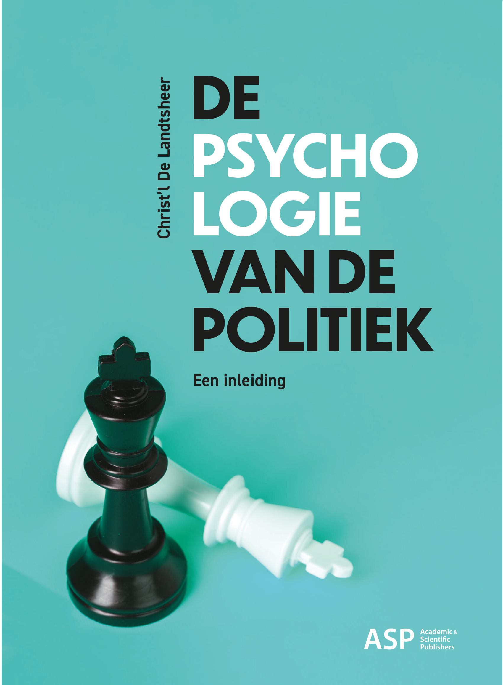 De psychologie van de politiek. Een inleiding. (Paperback)