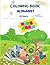 COLORING BOOK ALPHABET: ALP...