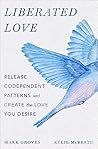 Liberated Love: R...
