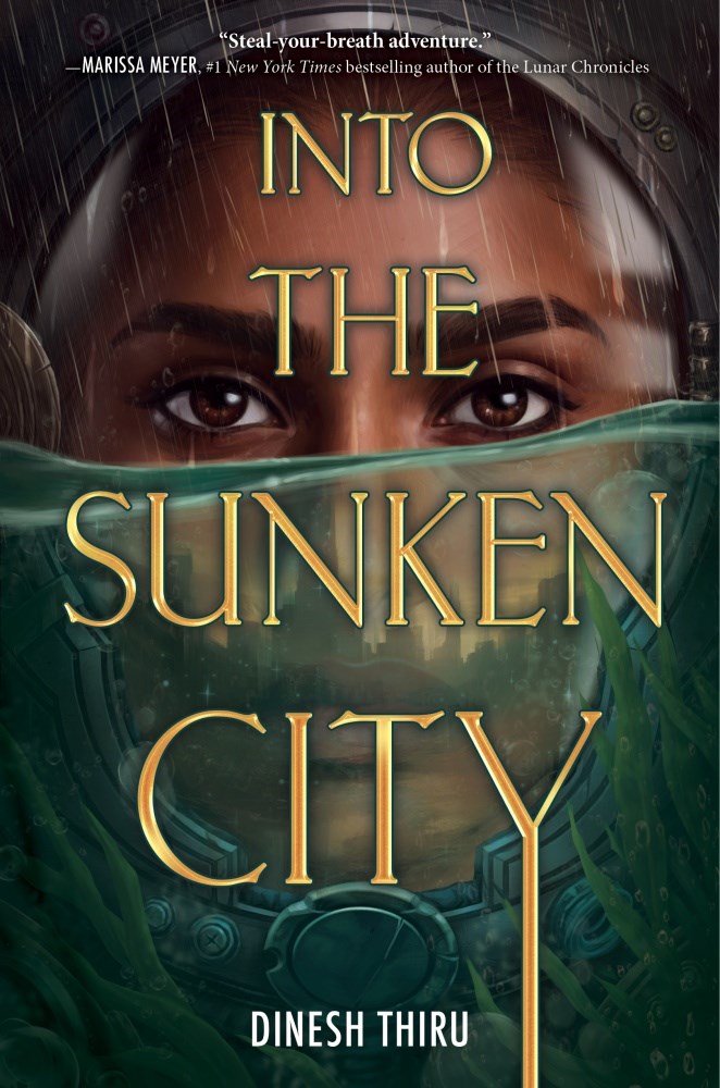 Into the Sunken City: A Breathtaking YA Dystopian Fantasy of Underwater Heists, Second Chance Romance, and Survival