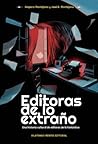 Editoras de lo extraño by Amparo Montejano