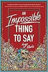 An Impossible Thing to Say by Arya Shahi