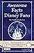 Awesome Facts for Disney Fa...