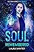 Soul Remembered