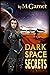 Dark Space Secrets