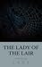 The Lady of the Lair: A Sho...