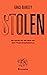 Stolen: So retten wir die Welt vor dem Finanzkapitalismus (German Edition)