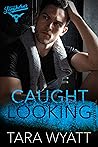 Caught Looking (Dallas Longhorns, #3)