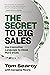 The Secret to Big Sales by Tom Searcy