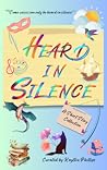 Heard in Silence by Kaytlin Phillips