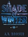 A Shade of Winter by A.B.  Hooser
