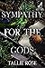 Sympathy for the Gods