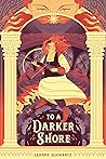 To a Darker Shore