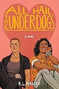 All Hail the Underdogs (Breakaway, #3)