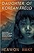 Daughter of Korean Freud by Heawon Hake