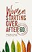 Women Starting Over After 6...