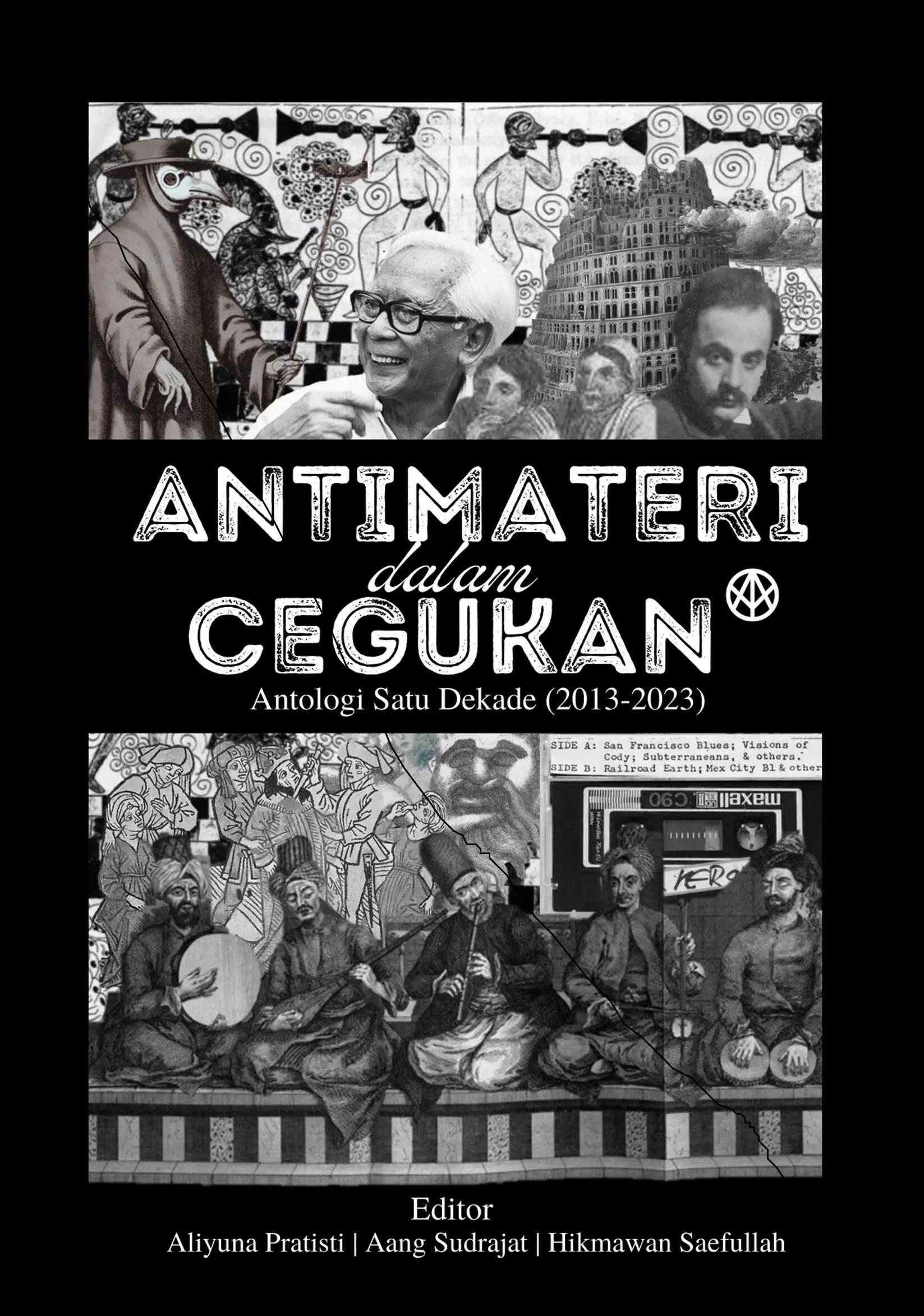 Antimateri Dalam Cegukan: Antologi Satu Dekade (2013-2023)