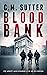 Blood Bank (FBI Agent Jade ...